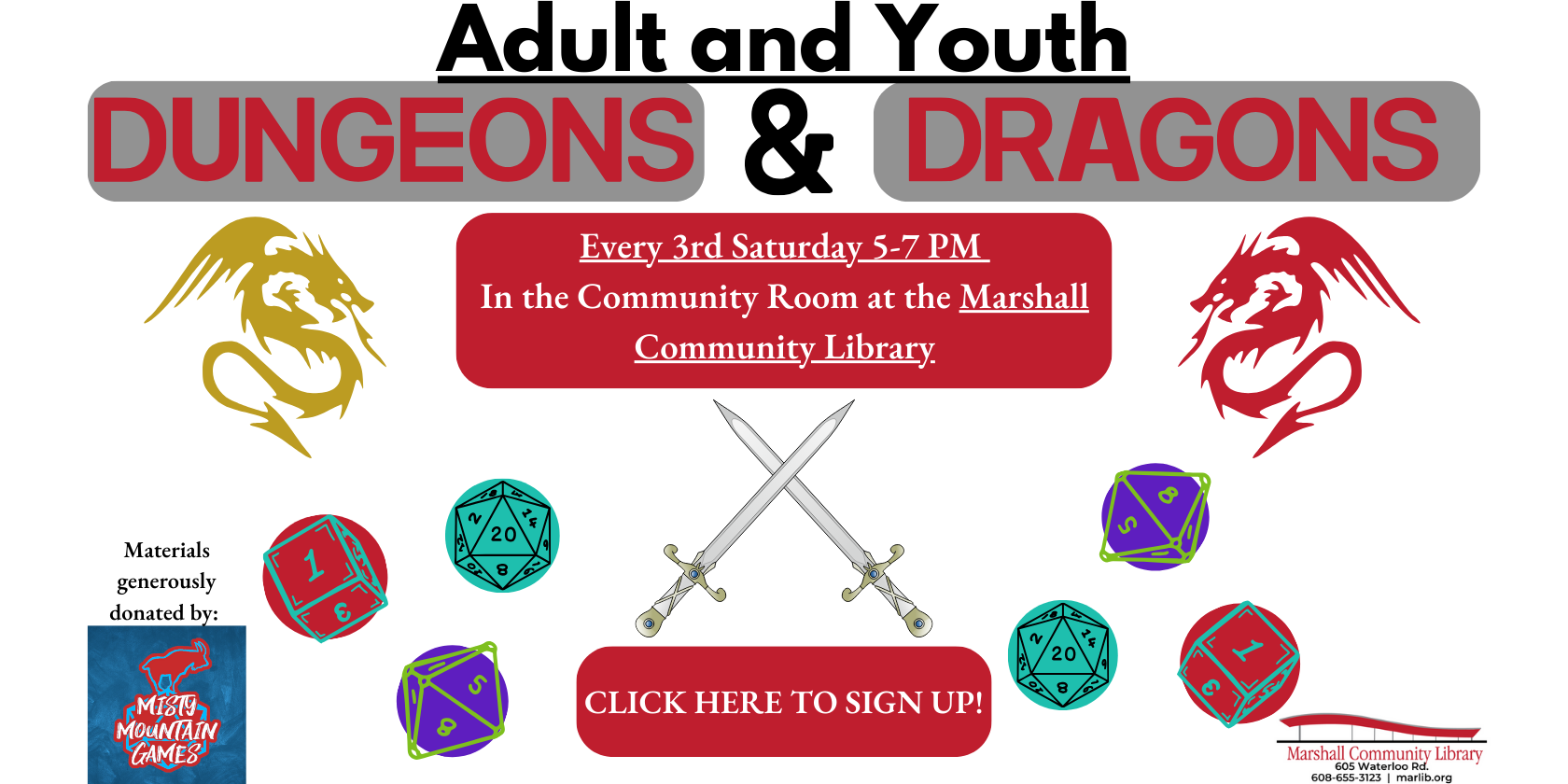 Adult and Youth DnD - every 3rd Saturday of the month 5 PM - 7 PM. Click here to sign up.