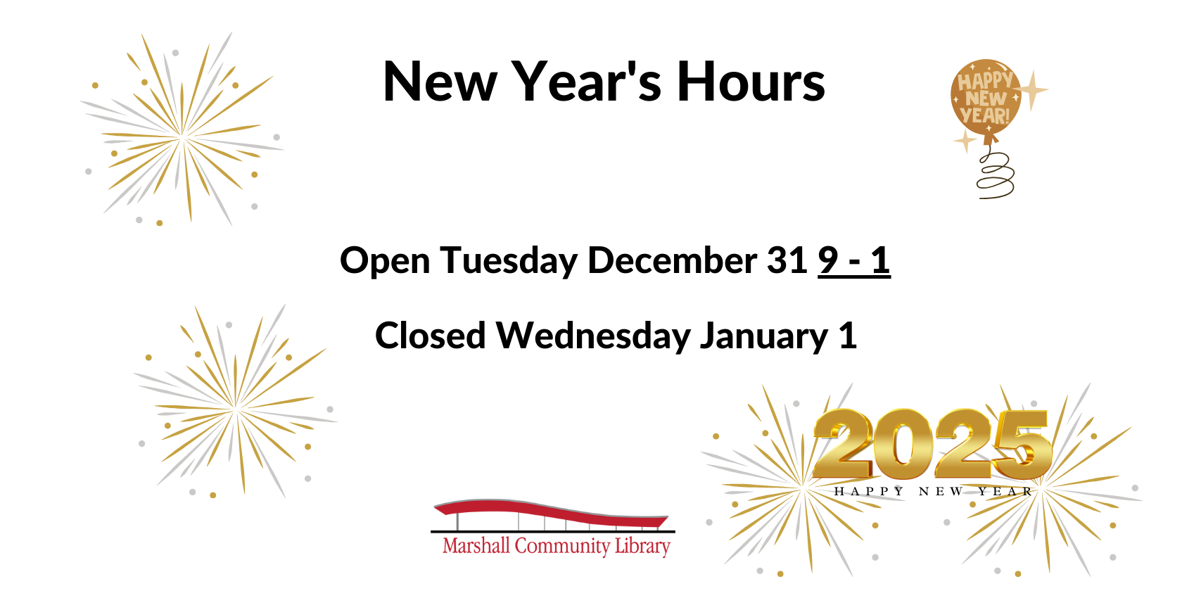 The Library will close early at 1PM on Tuesday December 31st and be closed all day Wednesday January 1st